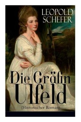 Cover of Die Gr�fin Ulfeld (Historischer Roman)