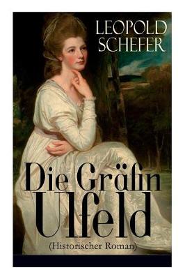 Book cover for Die Gr�fin Ulfeld (Historischer Roman)