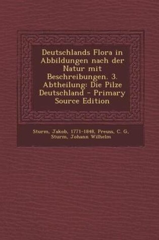 Cover of Deutschlands Flora in Abbildungen Nach Der Natur Mit Beschreibungen. 3. Abtheilung