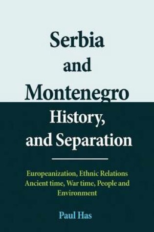 Cover of Serbia and Montenegro History, and Separation