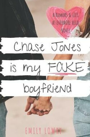Cover of Chase Jones is My Fake Boyfriend
