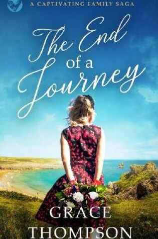 Cover of THE END OF A JOURNEY a captivating family saga
