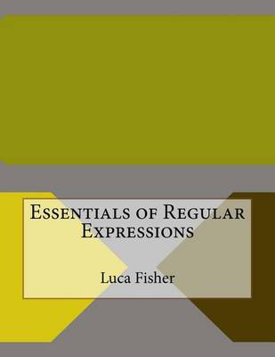 Book cover for Essentials of Regular Expressions