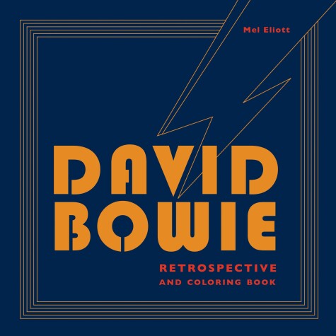 David Bowie Retrospective and Coloring Book by Mel Elliott
