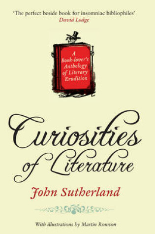 Cover of Curiosities of Literature A Book-lovers Anthology of Literary Er