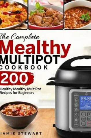 Cover of The Complete Mealthy Multipot Cookbook
