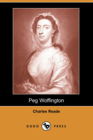 Cover of Peg Woffington (Dodo Press)