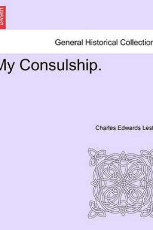 Cover of My Consulship.