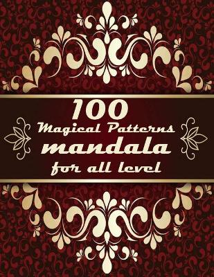 Book cover for 100 Magical Patterns mandala for all level