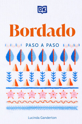 Cover of Bordado paso a paso (Embroidery Stitches Step-by-Step)