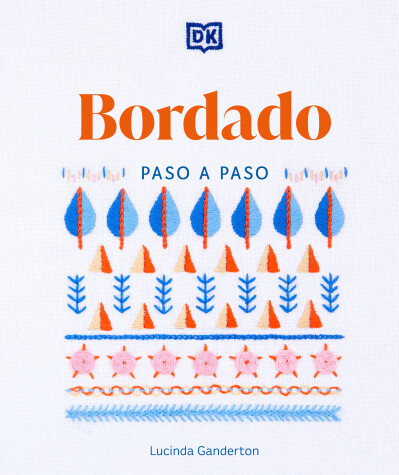 Book cover for Bordado paso a paso (Embroidery Stitches Step-by-Step)