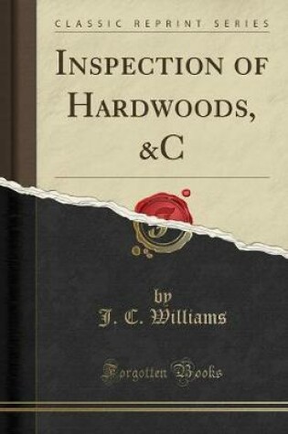 Cover of Inspection of Hardwoods, &c (Classic Reprint)