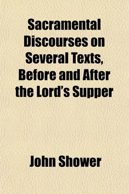 Book cover for Sacramental Discourses on Several Texts, Before and After the Lord's Supper