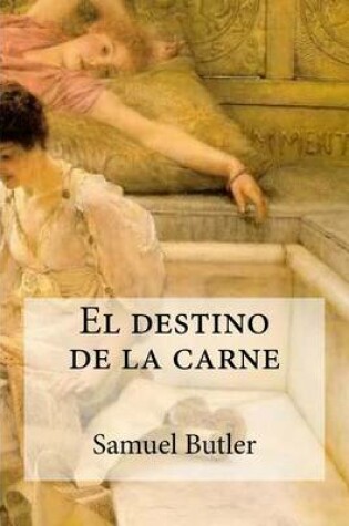 Cover of El Destino de La Carne