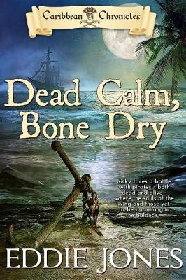 Book cover for Dead Calm, Bone Dry