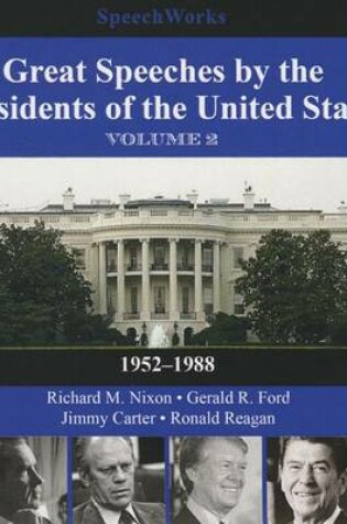 Cover of Great Speeches by the Presidents of the United States, Vol. 2