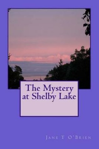 Cover of The Mystery at Shelby Lake