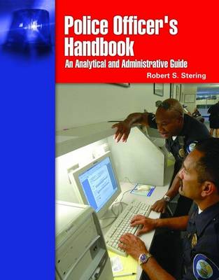 Book cover for Police Officer's Handbook: An Analytical and Administrative Guide