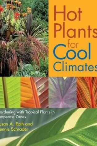 Cover of Hot Plants for Cool Climates