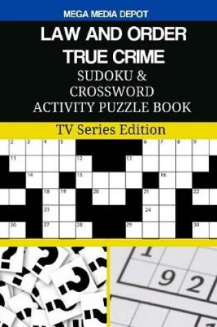 Cover of LAW AND ORDER TRUE CRIME Sudoku and Crossword Activity Puzzle Book