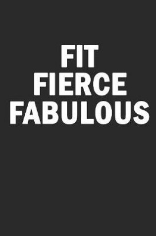 Cover of Fit Fierce Fabulous