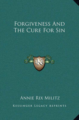 Cover of Forgiveness and the Cure for Sin
