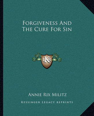 Book cover for Forgiveness and the Cure for Sin