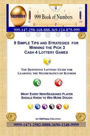 Cover of 9 Simple Tips and Strategies for Winning the Pick 3 Cash 4 Lottery Games