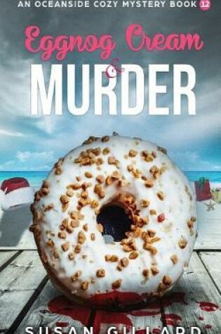 Cover of Eggnog Cream & Murder