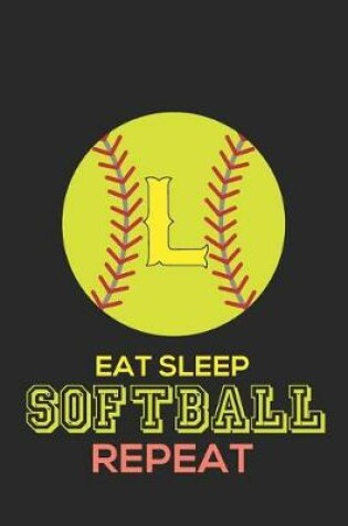 Cover of Eat Sleep Softball Repeat L