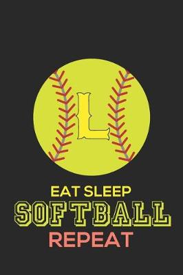 Book cover for Eat Sleep Softball Repeat L
