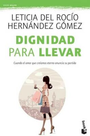Cover of Dignidad Para Llevar / Dignity to Carry with You