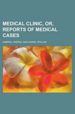 Cover of Medical Clinic, Or, Reports of Medical Cases