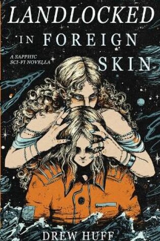 Cover of Landlocked In Foreign Skin