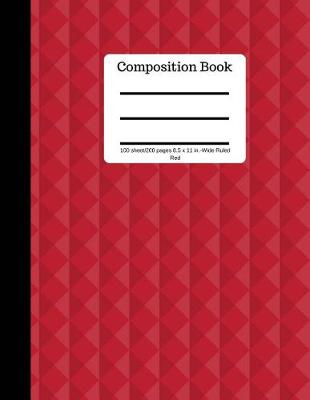 Book cover for Red Composition Book 100 Sheet/200 Pages 8.5 X 11 In.-Wide Ruled