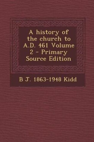 Cover of History of the Church to A.D. 461 Volume 2