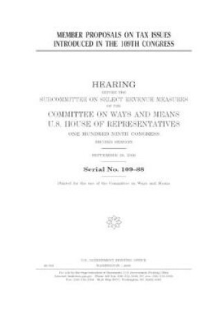 Cover of Member proposals on tax issues introduced in the 109th Congress