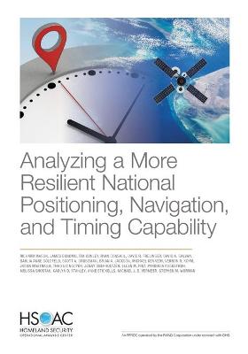 Book cover for Analyzing a More Resilient National Positioning, Navigation, and Timing Capability