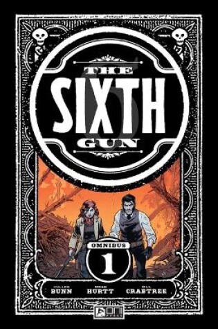 Cover of Sixth Gun Omnibus Vol. 1