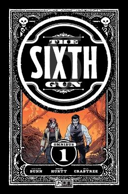 Book cover for Sixth Gun Omnibus Vol. 1