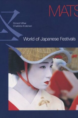 Cover of Matsuri: World of Japanese Festivals