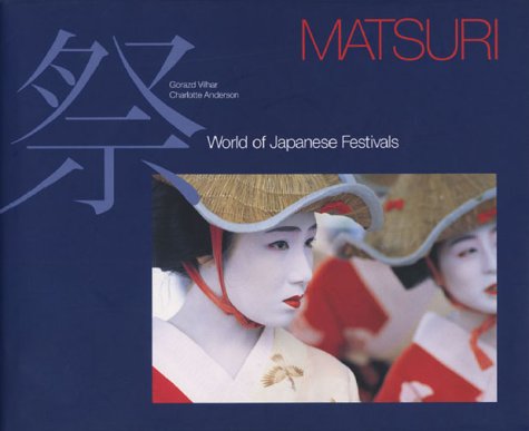 Book cover for Matsuri: World of Japanese Festivals