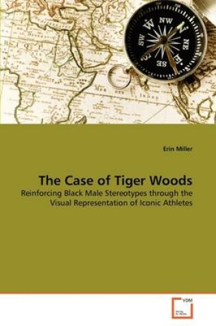 Cover of The Case of Tiger Woods