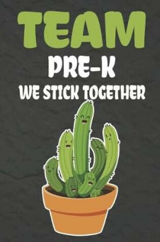 Cover of Team Pre-K We Stick Together