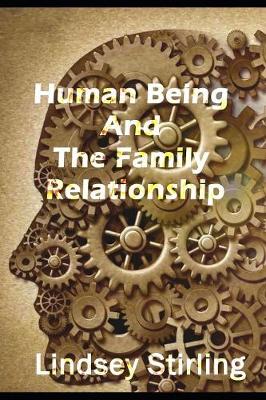 Book cover for Human Being And The Family Relationship