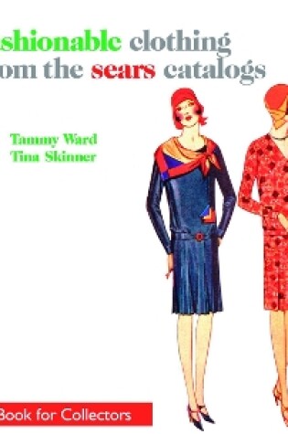 Cover of Fashionable Clothing from the Sears Catalogs: Early 1930s
