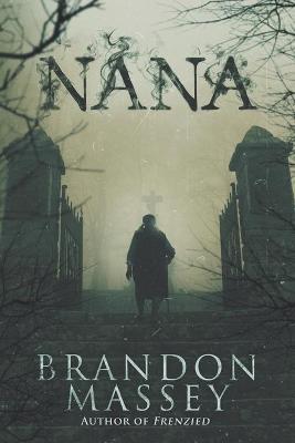 Nana by Brandon Massey