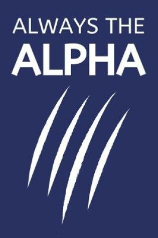 Cover of Always The Alpha