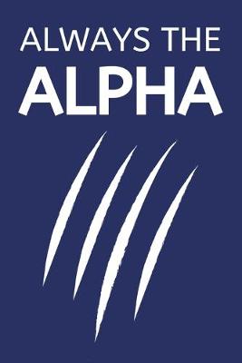 Book cover for Always The Alpha