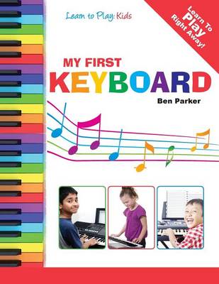 Book cover for My First Keyboard - Learn To Play